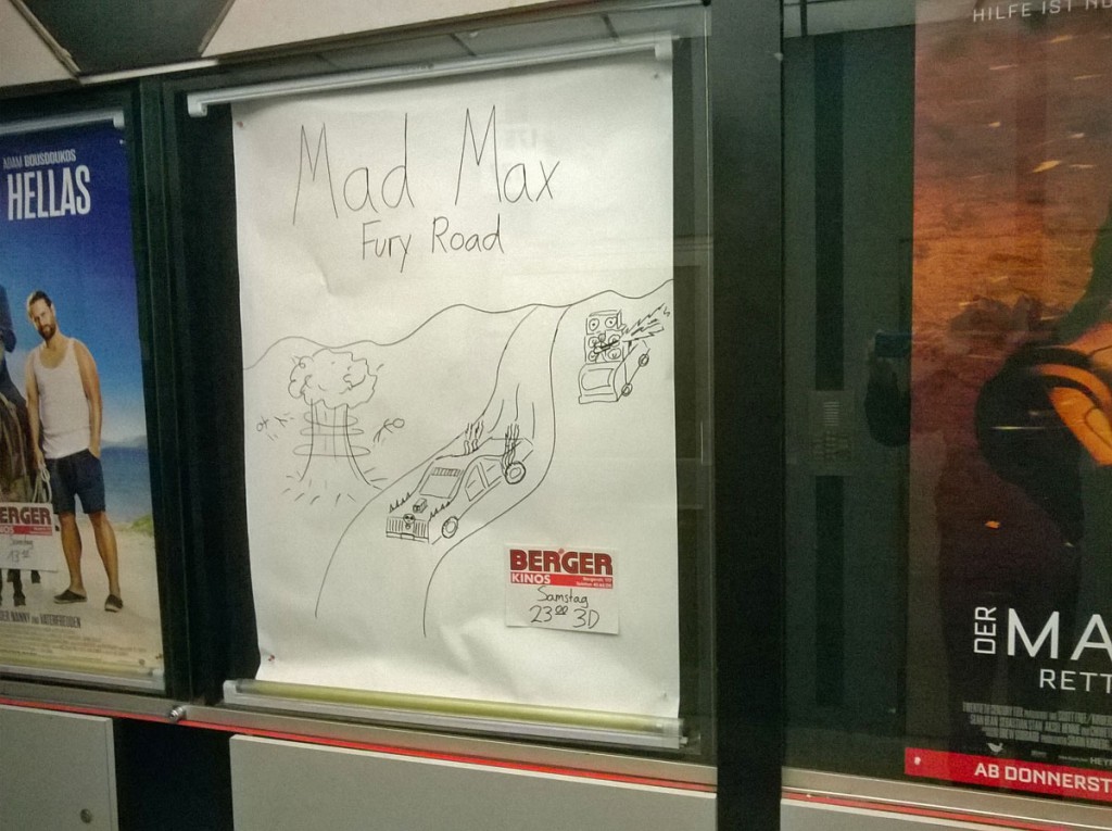 MAD MAX - FURY ROAD - PLAKAT VOM BERGER KINO IN FRANKFURT BORNHEIM